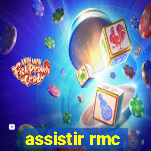 assistir rmc